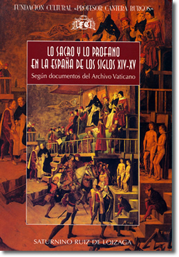 Lo Sacro y lo Profano en la España de los Siglos XIV - XV